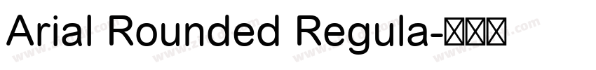 Arial Rounded Regula字体转换